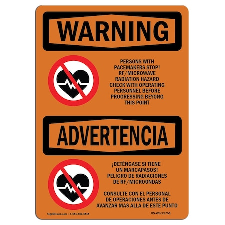 OSHA WARNING Sign, Pacemakers Stop! Rf Microwave Bilingual, 18in X 12in Rigid Plastic